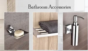 Bathroom Accessories